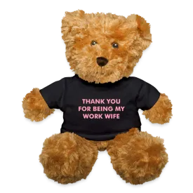 Thank You For Being My Work Wife Teddy Bear